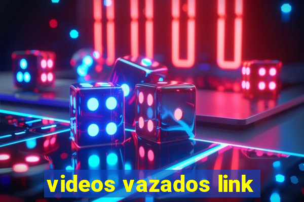 videos vazados link